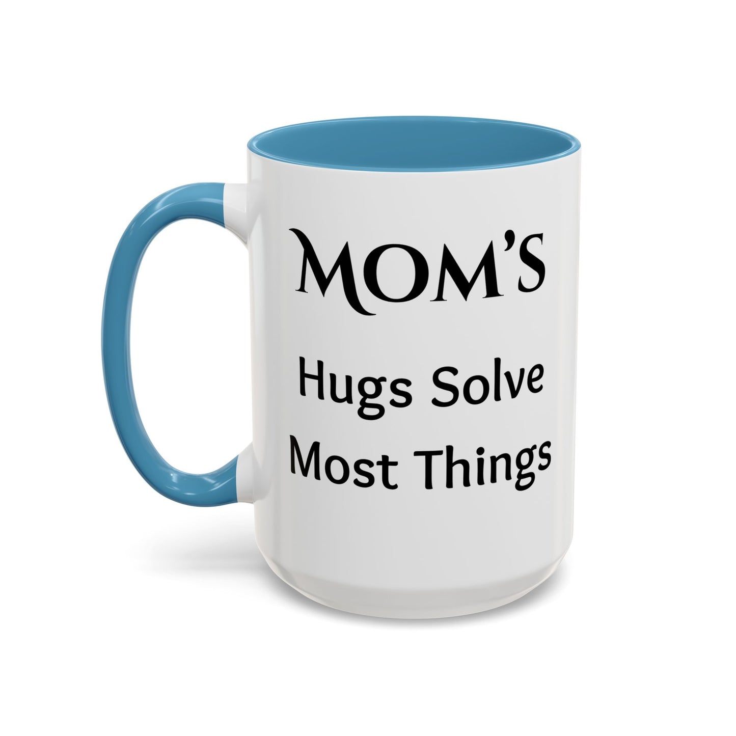 Cozy Accent Coffee Mug, 8 colors | Perfect Gift for Mom, saying, “Hugs solve most problems”, and a Thank you message face her!