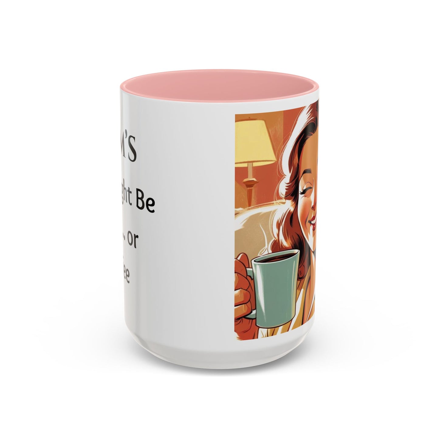 Cozy Accent Coffee Mug, 8 colors | Perfect Gift for Mom, saying, “This might be Wine .. or Coffee”, and saying Thank you facing her!