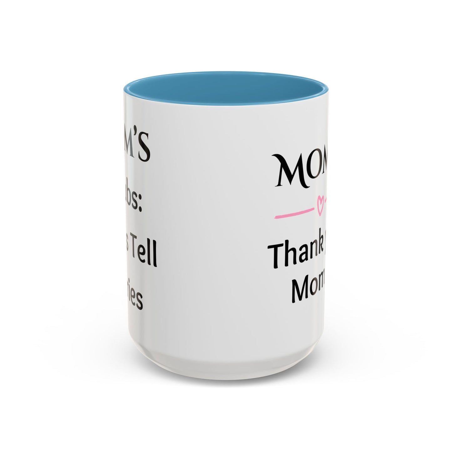Cozy Accent Coffee Mug, 8 colors | Perfect Gift for Mom or Nurses, facing her it says, “Thank you Mom”