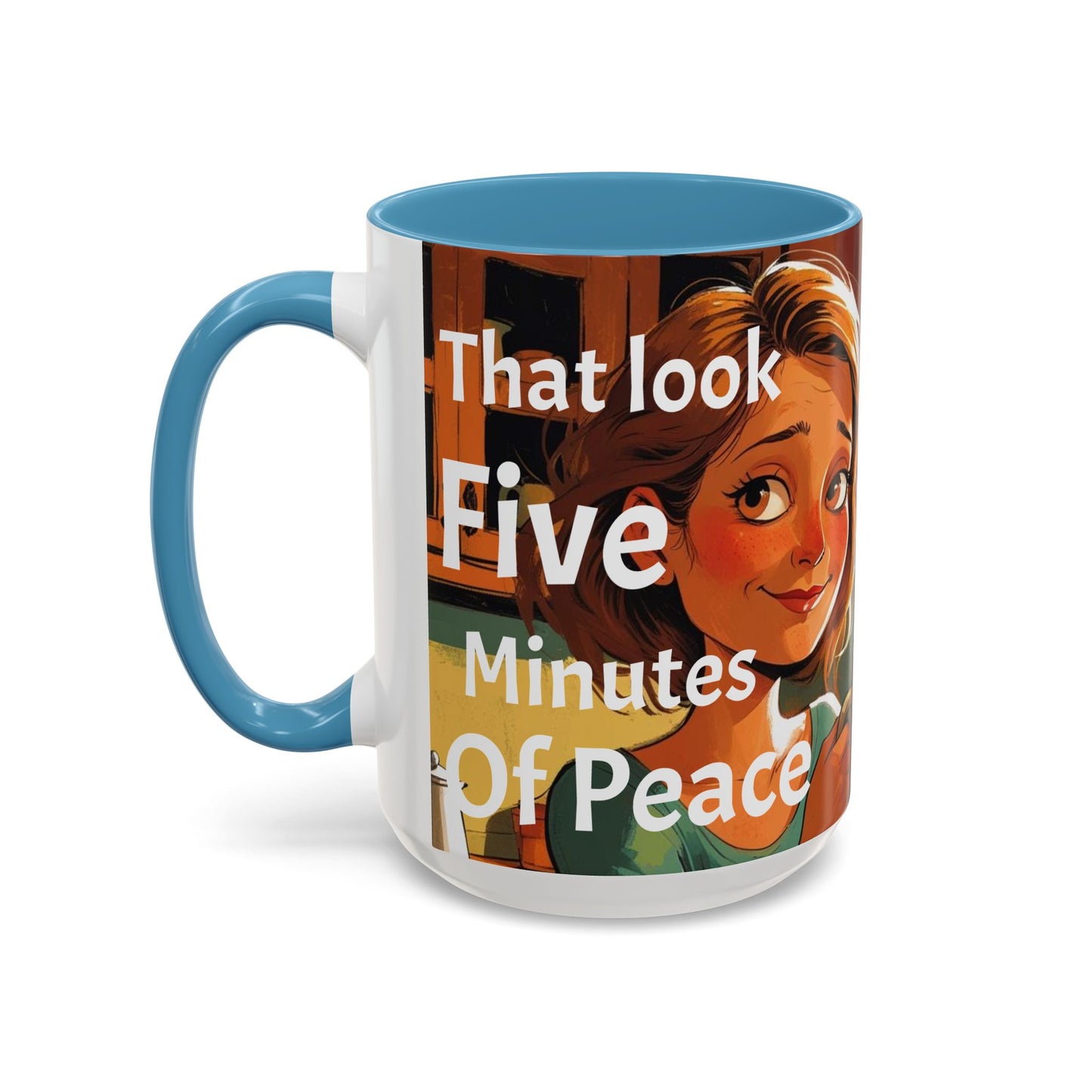 Cozy Accent Coffee Mug | Perfect for Home, Gift, saying, “That look, five minutes of peace”