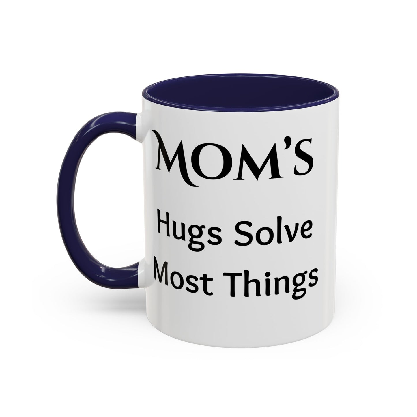 Cozy Accent Coffee Mug, 8 colors | Perfect Gift for Mom, saying, “Hugs solve most problems”, and a Thank you message face her!