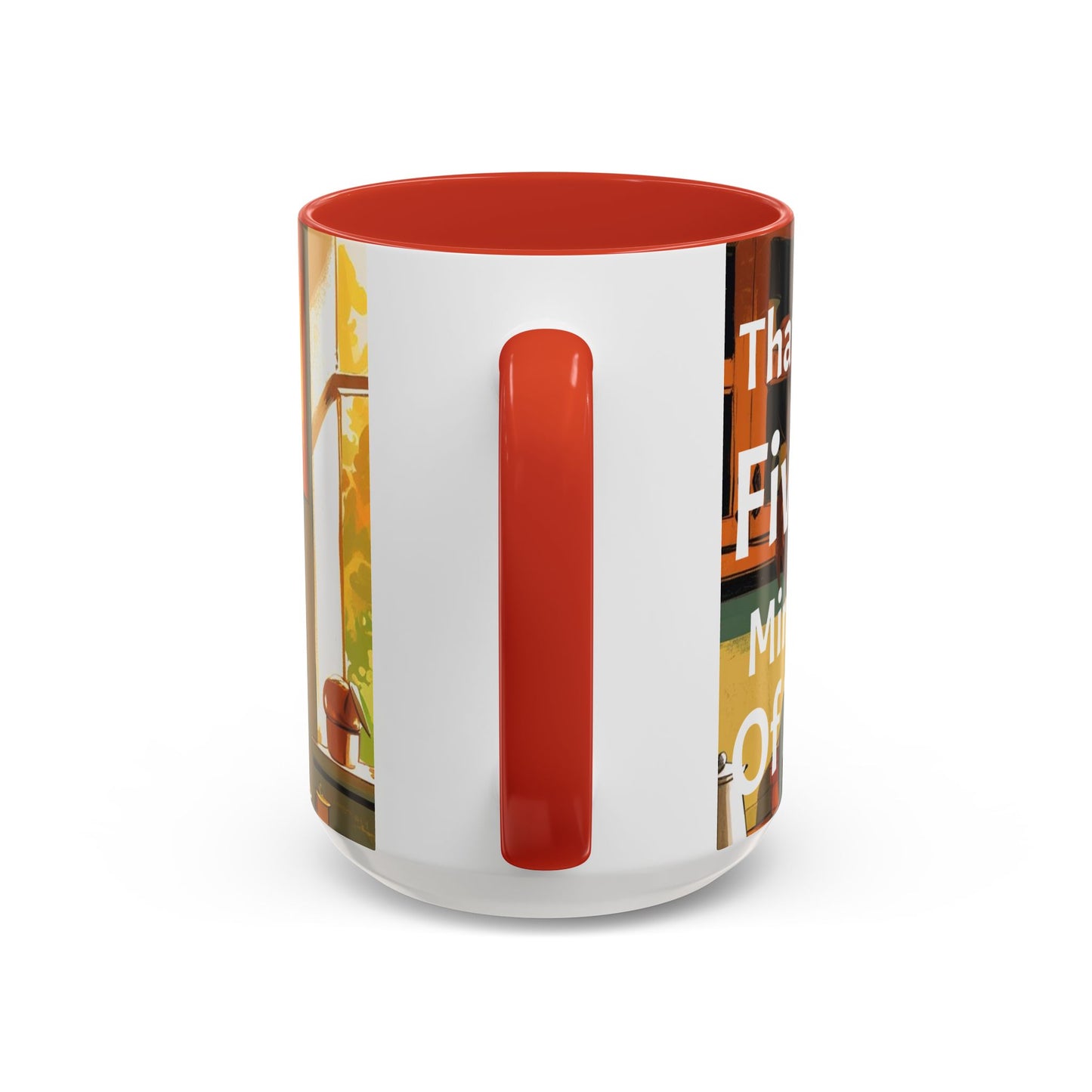 Cozy Accent Coffee Mug | Perfect for Home, Gift, saying, “That look, five minutes of peace”