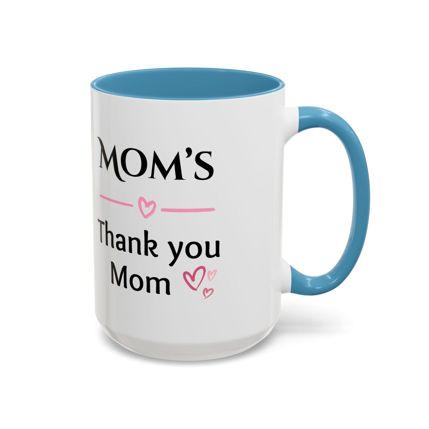 Cozy Accent Coffee Mug, 8 colors | Perfect Gift for Mom or Nurses, facing her it says, “Thank you Mom”