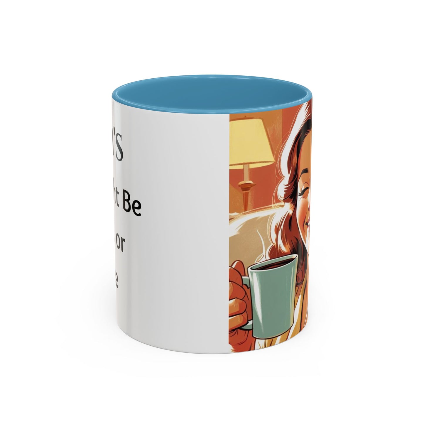 Cozy Accent Coffee Mug, 8 colors | Perfect Gift for Mom, saying, “This might be Wine .. or Coffee”, and saying Thank you facing her!