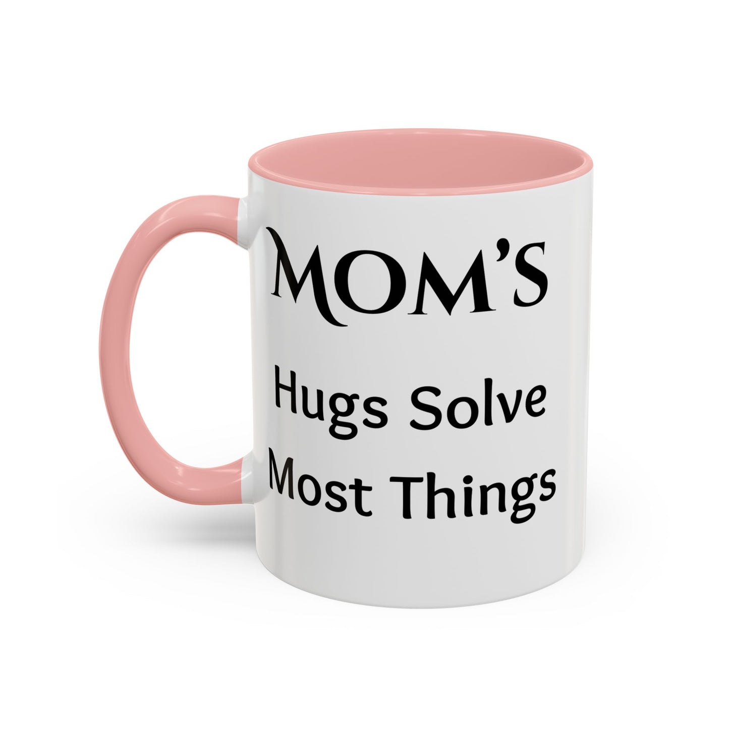 Cozy Accent Coffee Mug, 8 colors | Perfect Gift for Mom, saying, “Hugs solve most problems”, and a Thank you message face her!