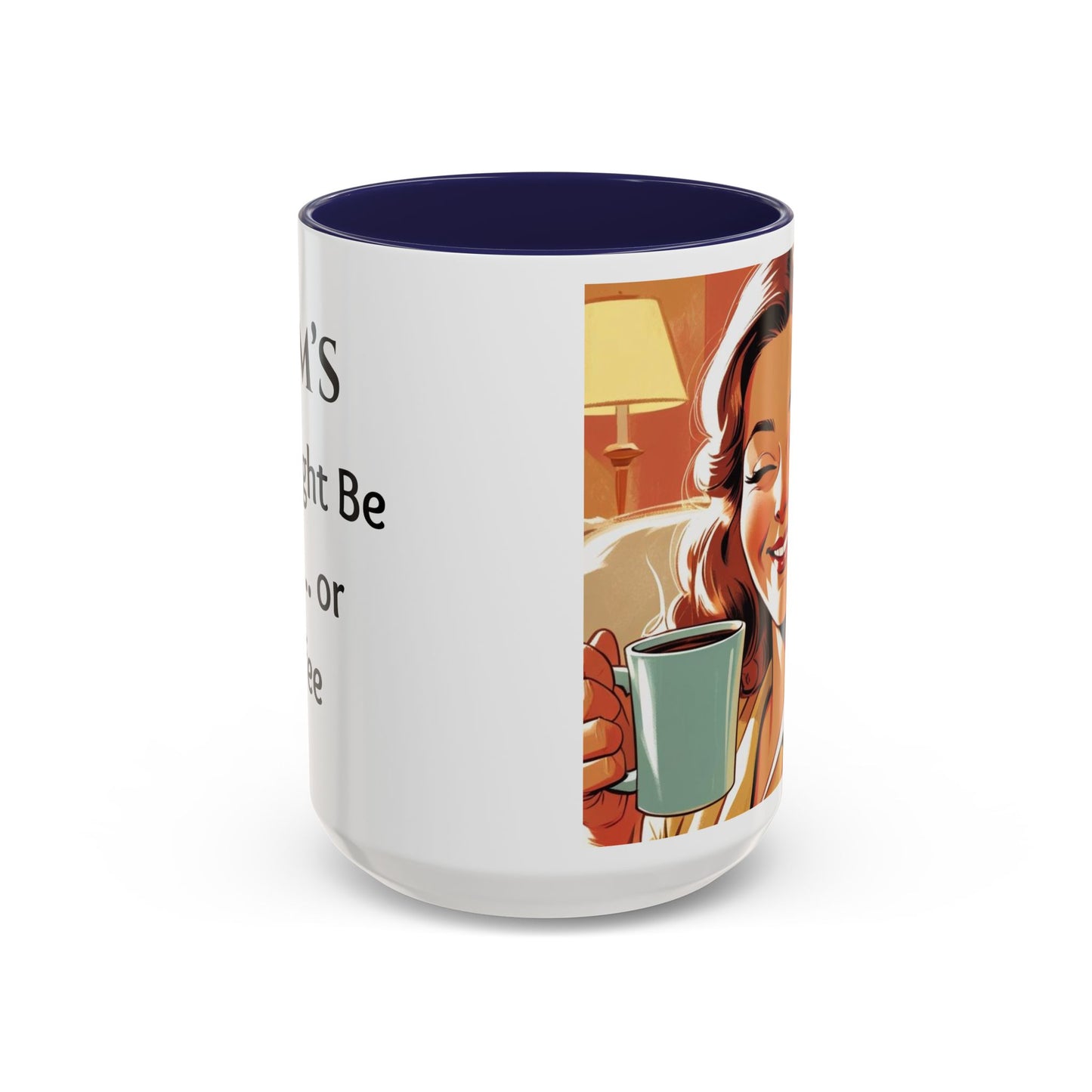 Cozy Accent Coffee Mug, 8 colors | Perfect Gift for Mom, saying, “This might be Wine .. or Coffee”, and saying Thank you facing her!