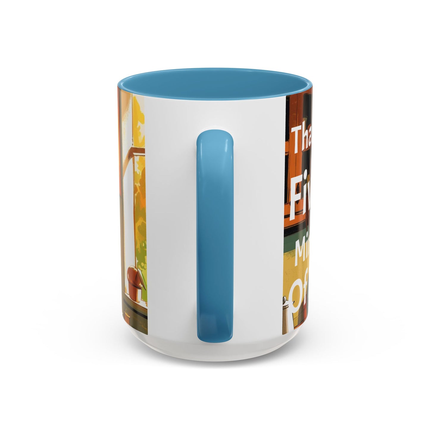 Cozy Accent Coffee Mug | Perfect for Home, Gift, saying, “That look, five minutes of peace”